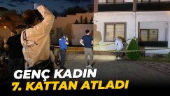 100. Yıl’da 7. kattan atlayan genç kadın hayatını kaybetti