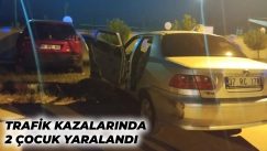 Safranbolu ve 100. Yıl’daki trafik kazalarında 2 çocuk yaralandı