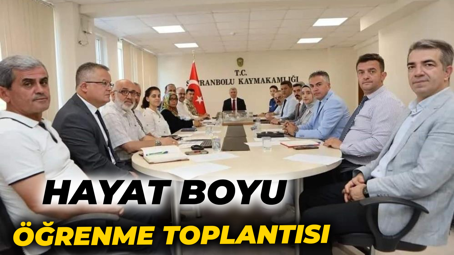 Safranbolu’da “Hayat Boyu Öğrenme” toplantısı