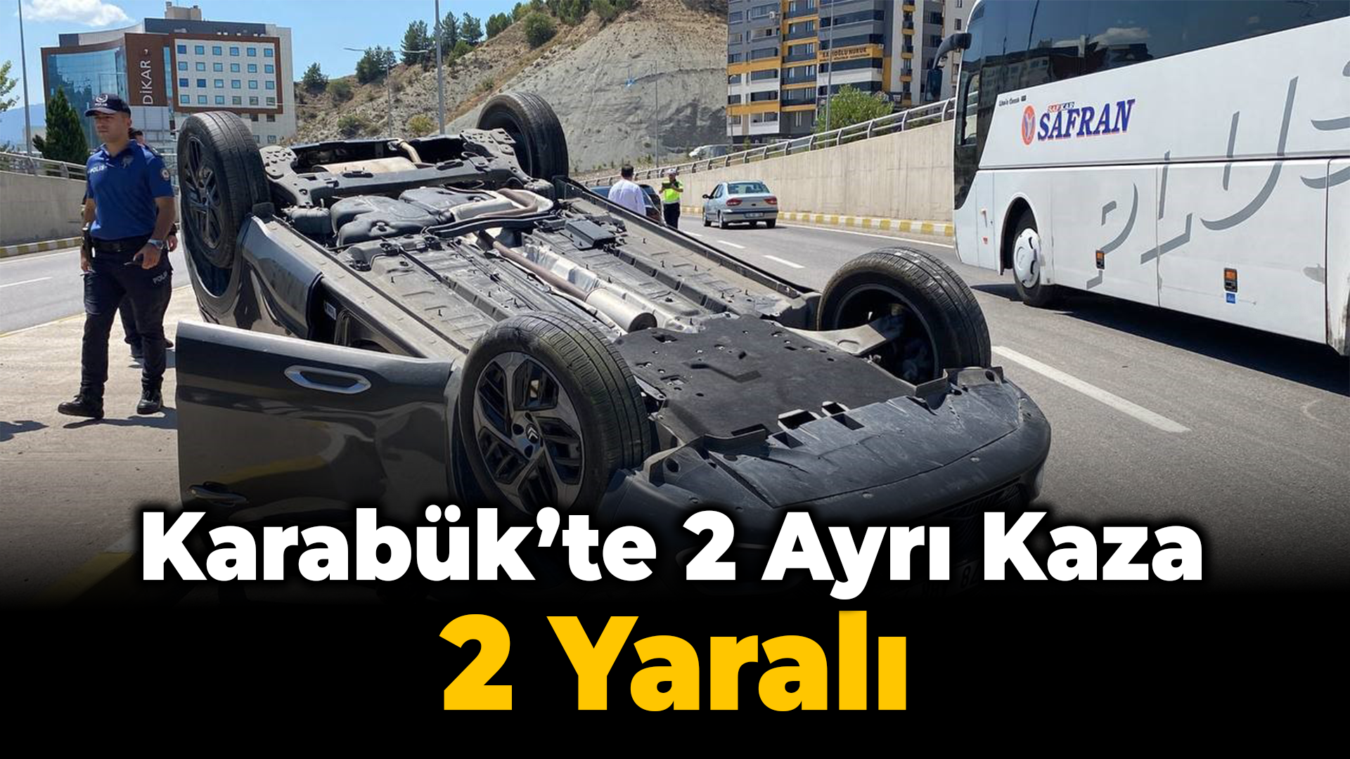 Karabük’teki kazalarda 2 kişi yaralandı