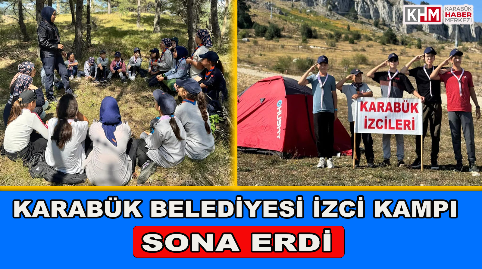 KARABÜK BELEDİYESİ İZCİ KAMPI SONA ERDİ