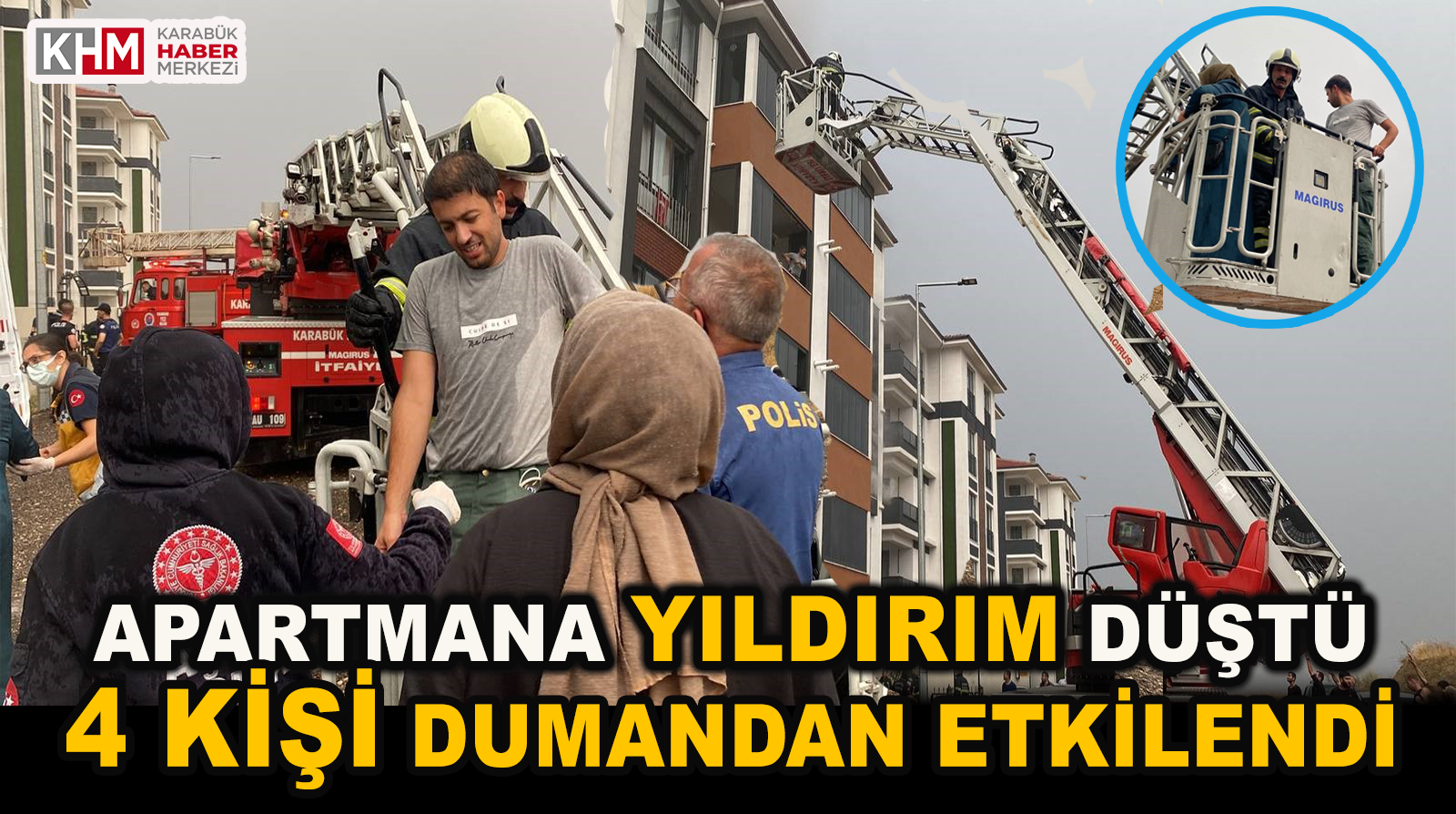 Yıldırım Düşen Apartmanda Yangın Çıktı. Dumandan 4 Kişi Etkilendi