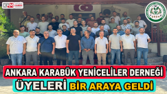 Ankara Karabük Yeniceliler Derneği Üyeleri Çayırhan’da Buluştu