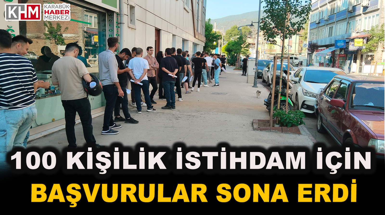 100 Kişilik İstihdam İçin Başvurular Sona Erdi