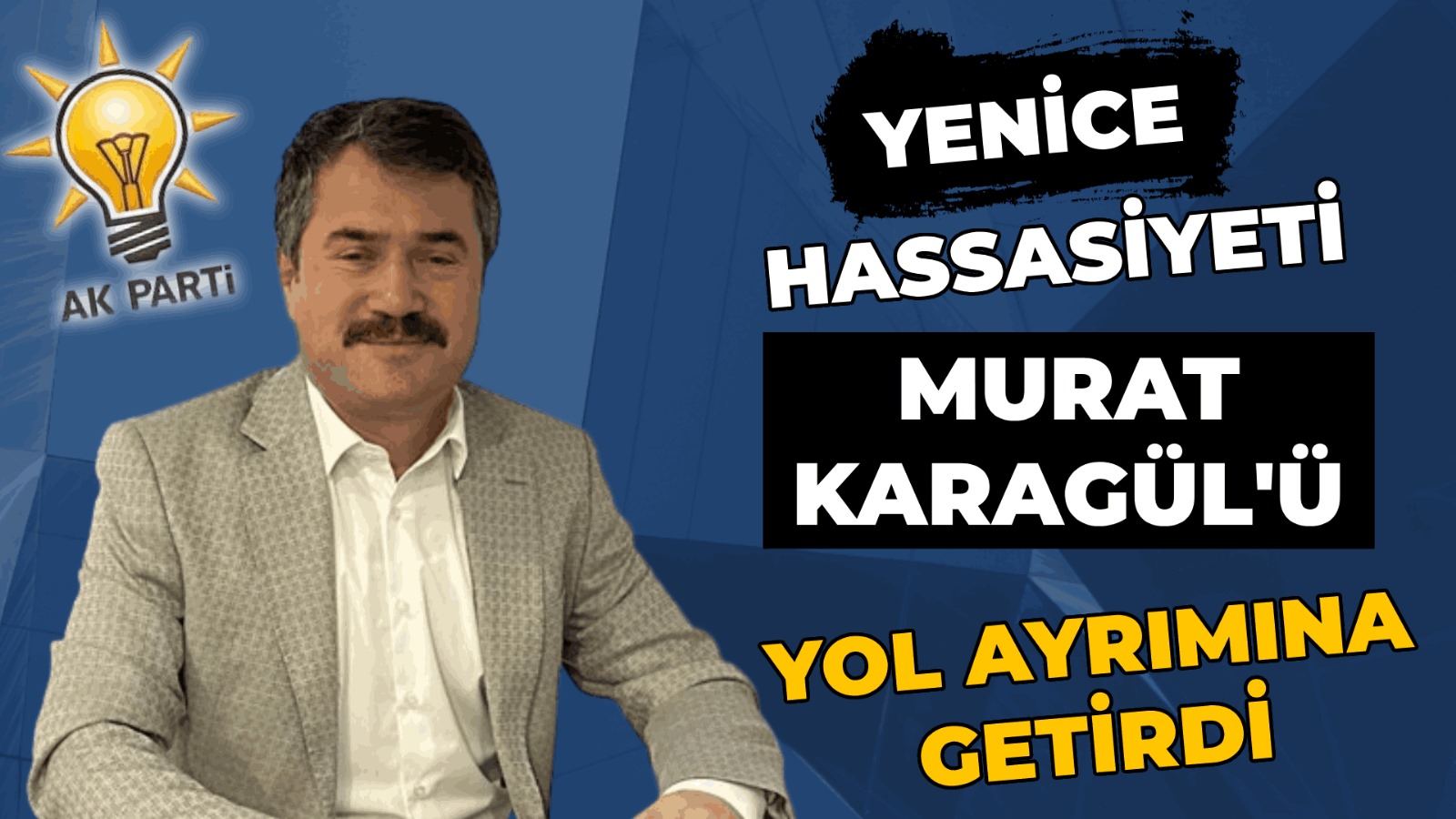 Yeniceli Karabük Belediye Meclis üyesi Karagül AK Parti ile yollarını ayırıyor