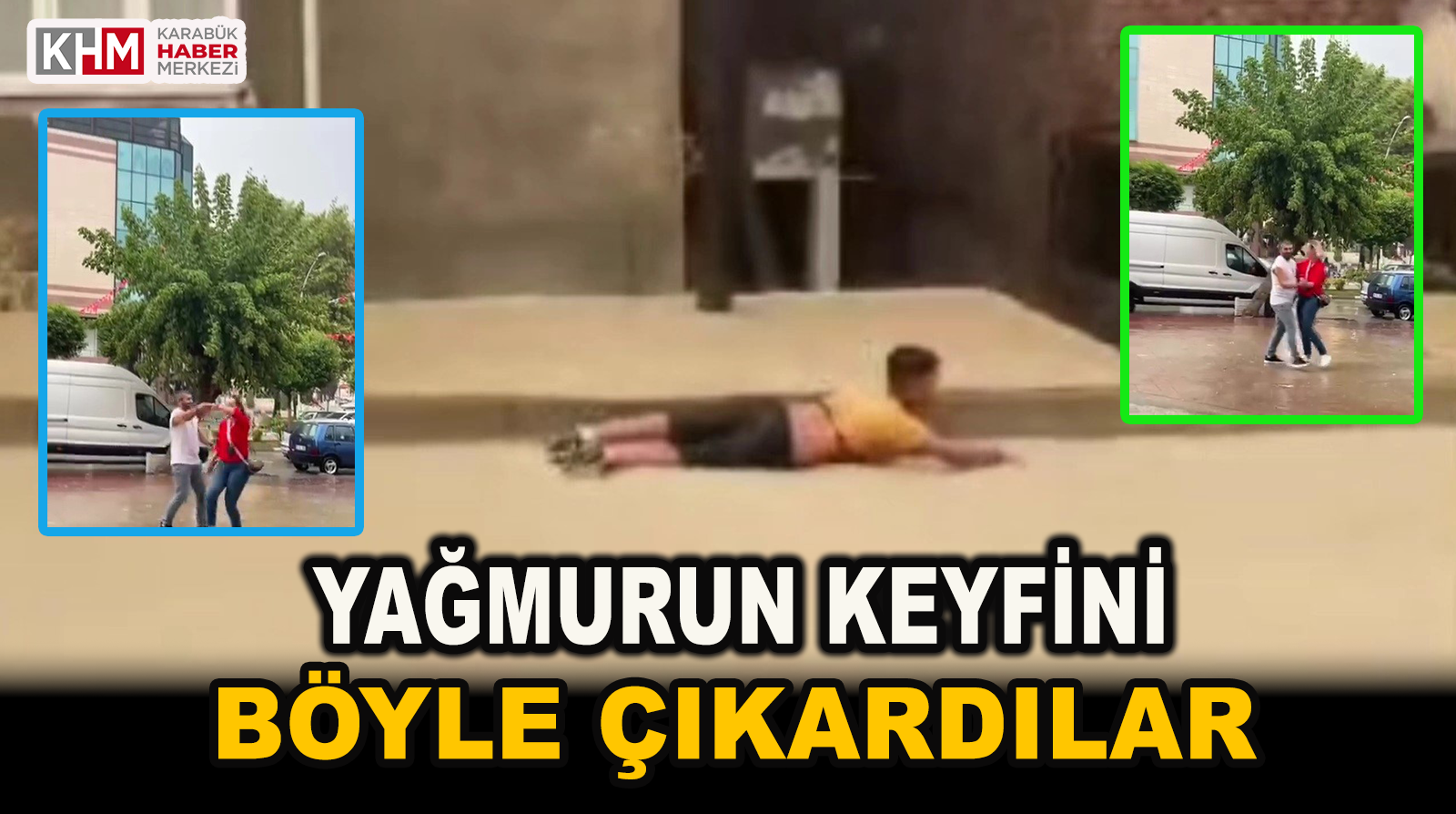 YAĞMURUN ALTINDA KEYİFLİ ANLAR GÖRÜNTÜLENDİ