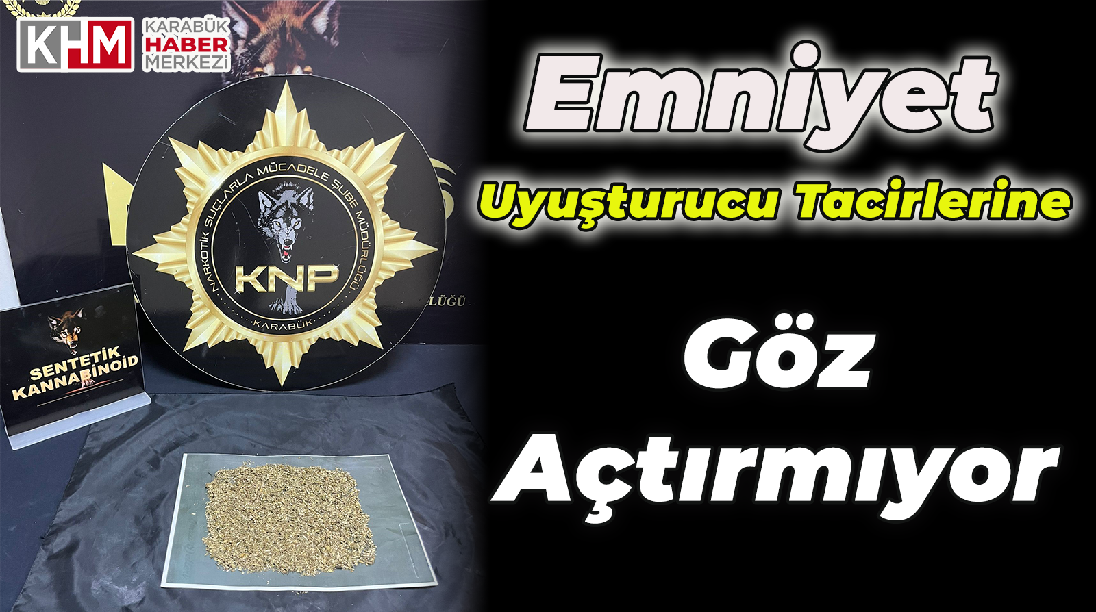 Emniyet Uyuşturucu Tacirlerine Göz Açtırmıyor