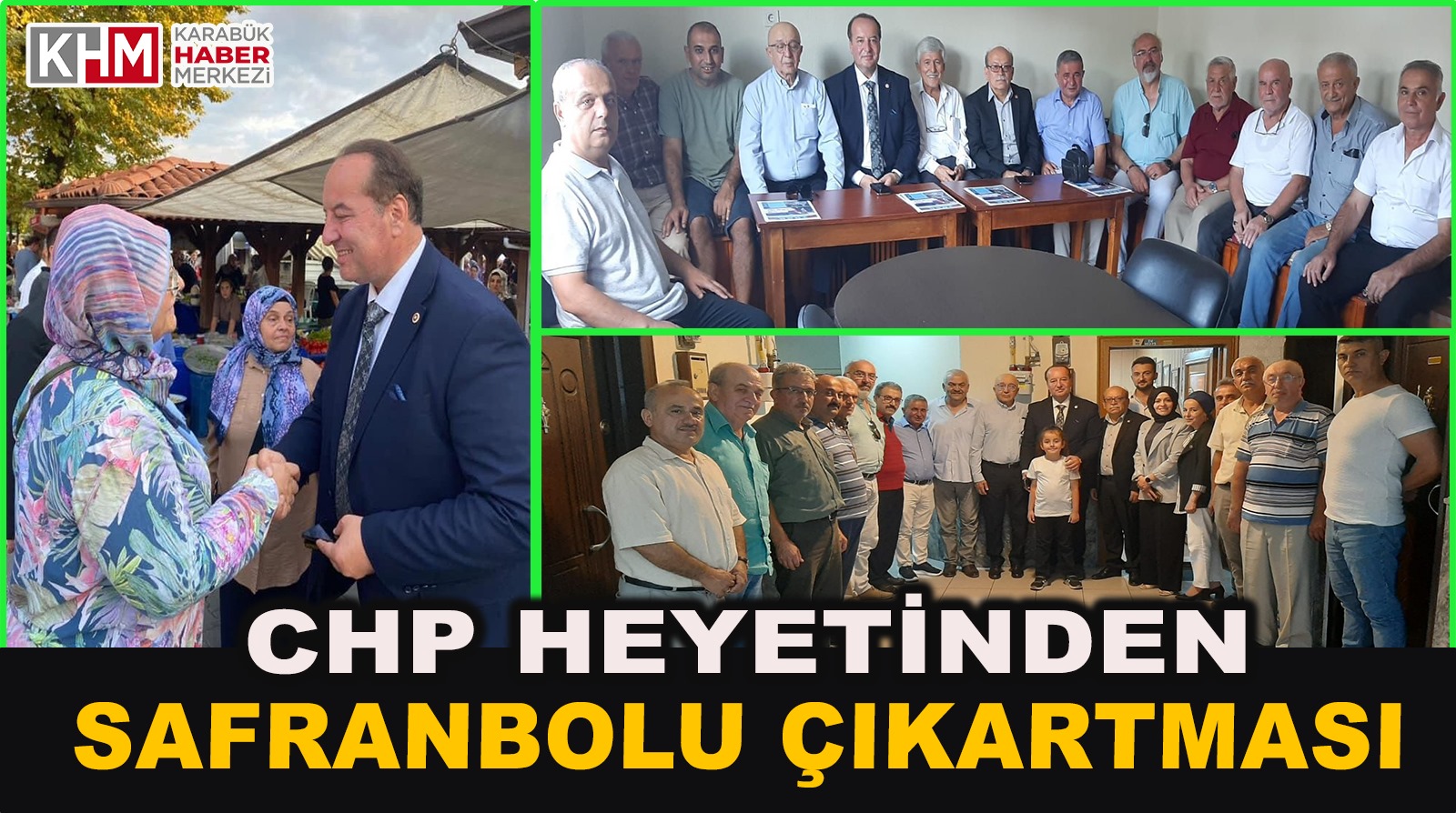 CHP Karabük İl Başkanlığı Safranbolu’da ziyaretler gerçekleştirdi