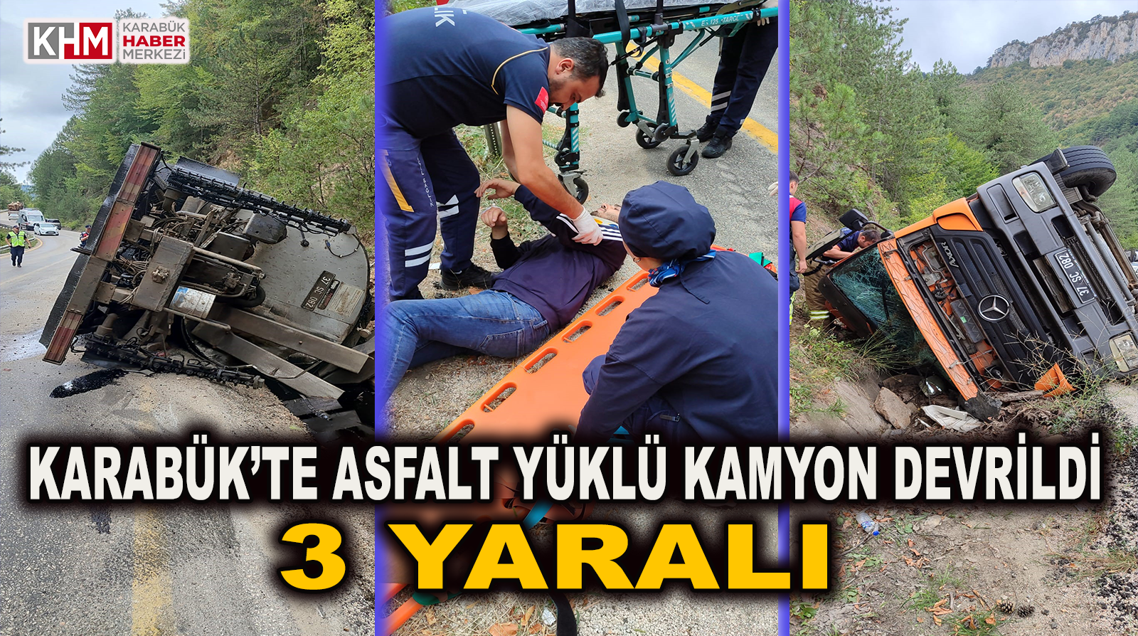 Karabük’te Asfalt Yüklü Kamyon Devrildi: 3 Yaralı