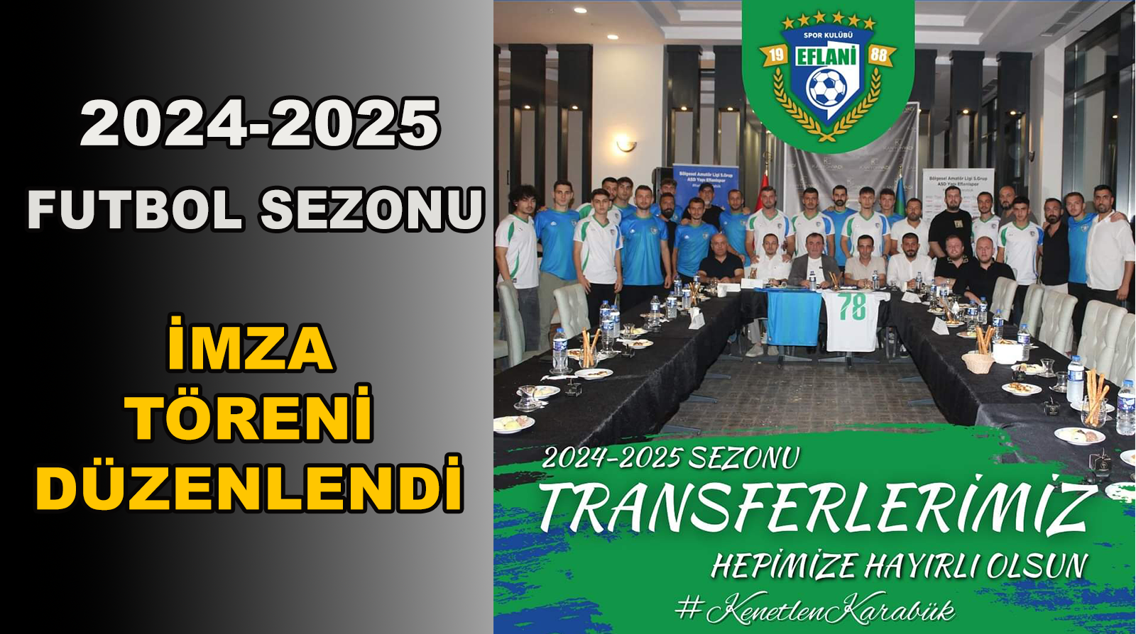 2024-2025 Futbol Sezonu İmza Töreni Düzenledi.