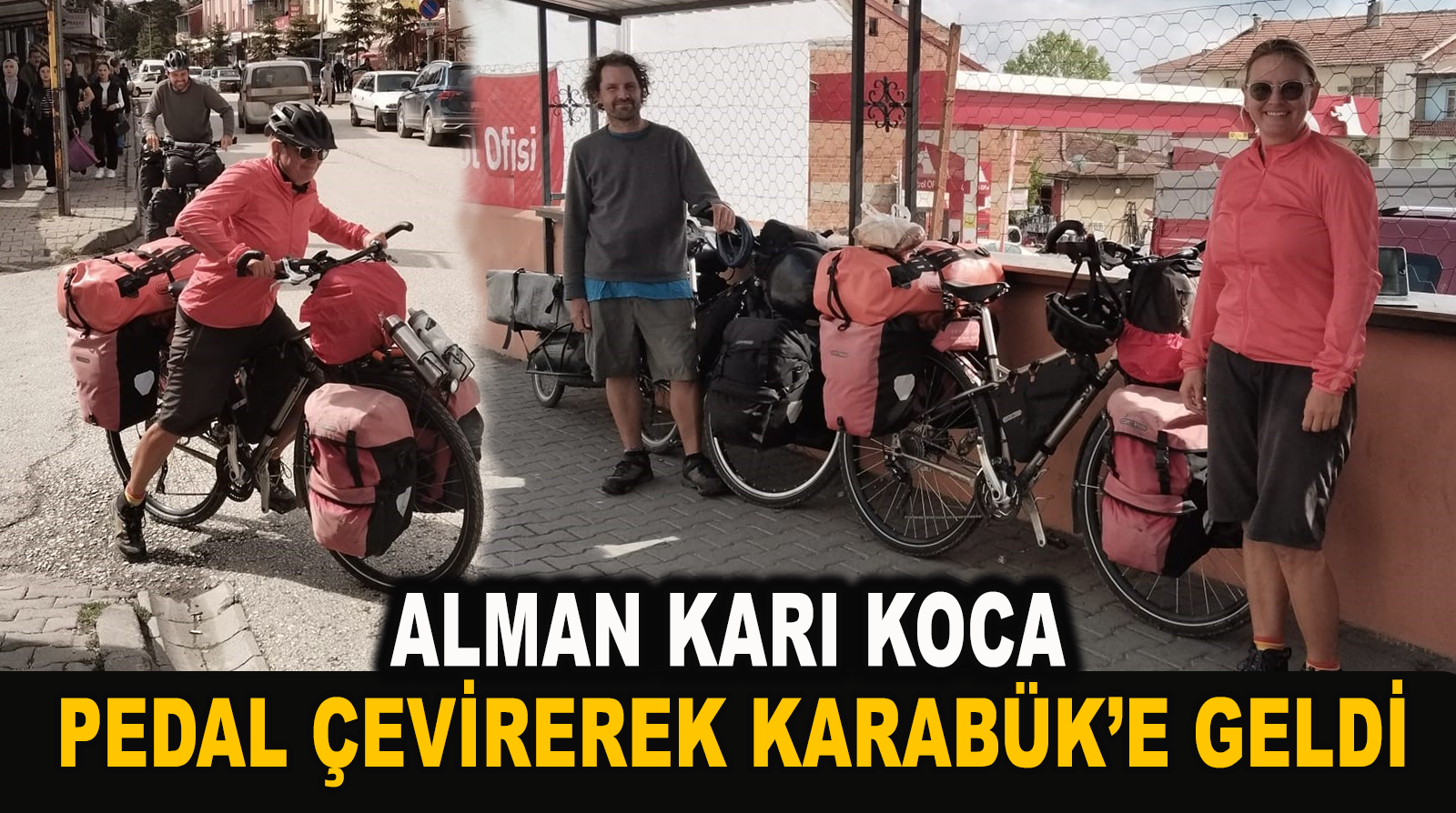 2 Bin 300 km Pedal Çeviren Alman Karı Koca Türkiye’yi Geziyor