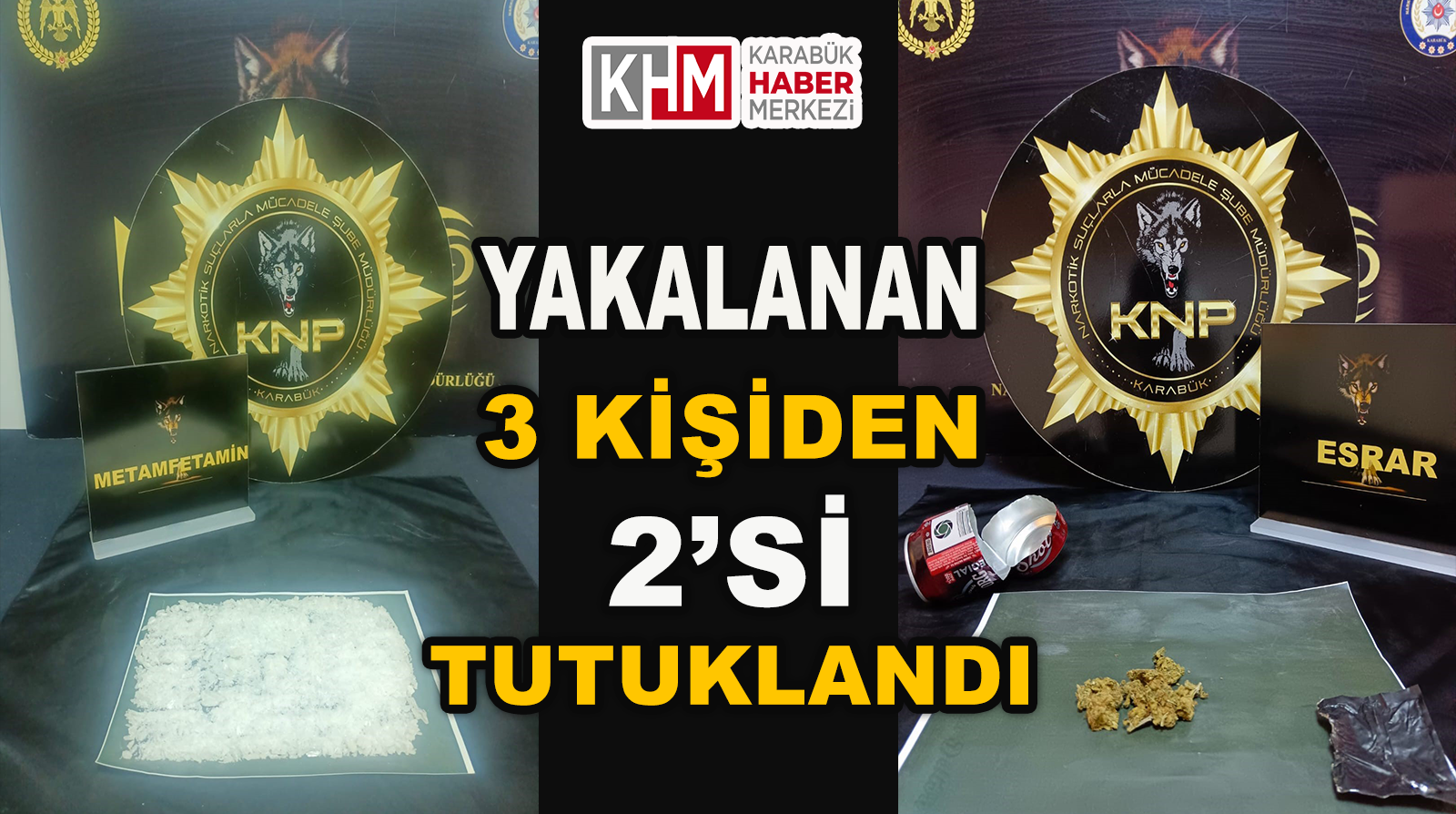 Yakalan 3 Kişiden 2’si Tutuklanarak Cezaevine Gönderildi.