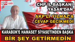 AKP Genel Başkan Yardımcısı Yılmaz, Karabük’e Hamaset Siyasetinden Başka Bir Şey Getirmedi