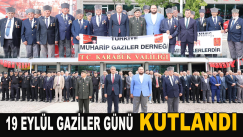 19 Eylül Gaziler Günü Kutlandı