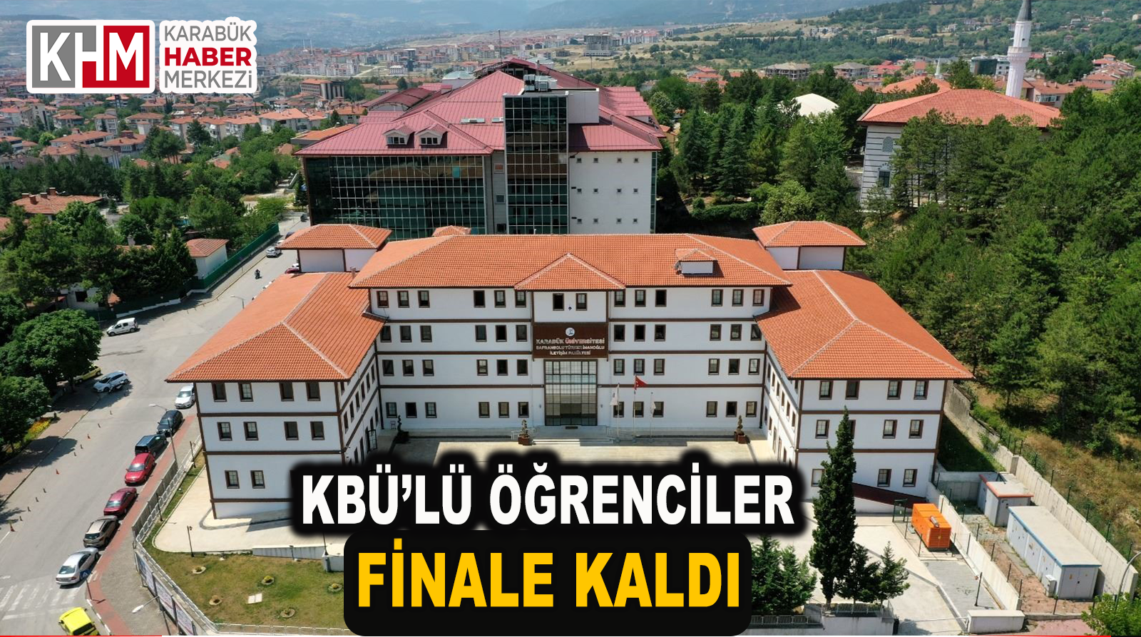 KBÜ’lü Öğrenciler Finale Kaldı