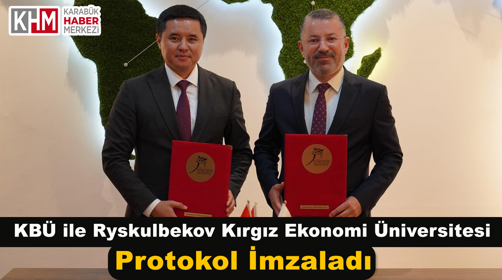 KBÜ ile Ryskulbekov Kırgız Ekonomi Üniversitesi Protokol İmzaladı