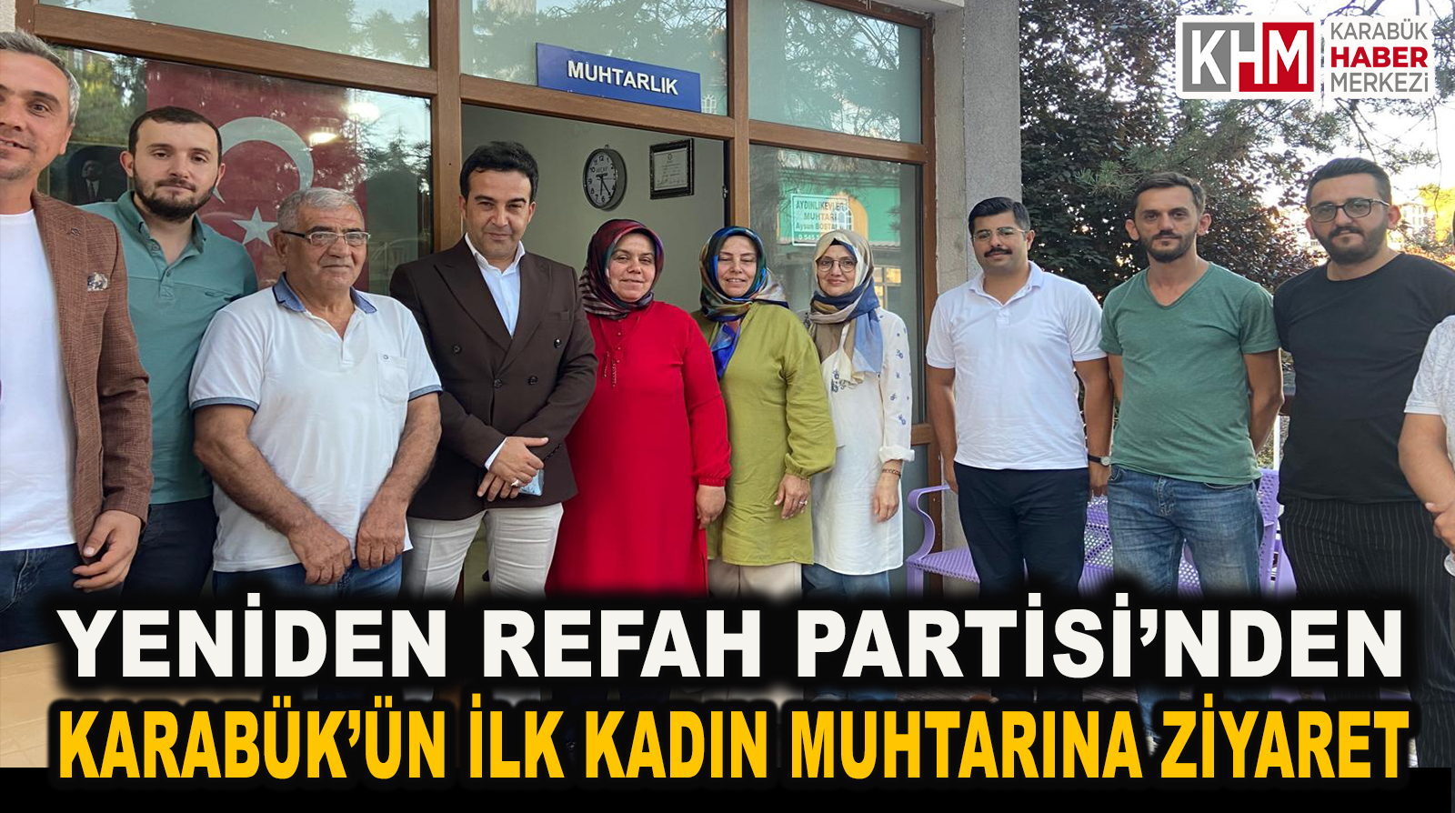 Yeniden Refah Partisi’nden Karabük’ün İlk Kadın Muhtarına Ziyaret