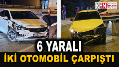 İki Otomobilin Çarpıştığı Kazada 6 Kişi Yaralandı