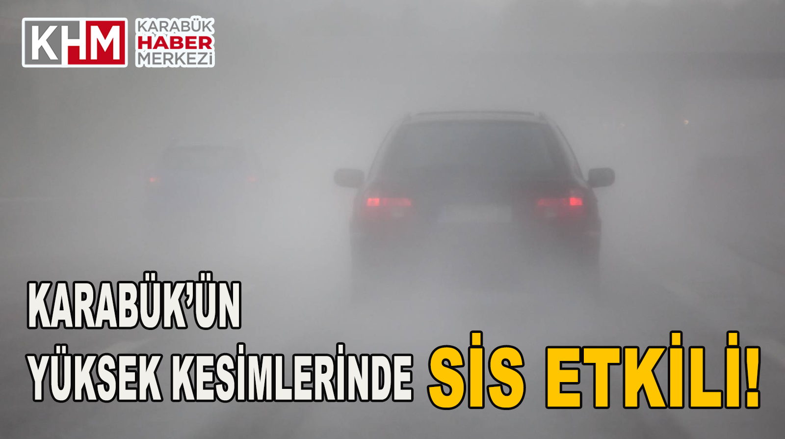 Karabük’ün Yüksek Kesimlerinde Sis Etkili Oldu