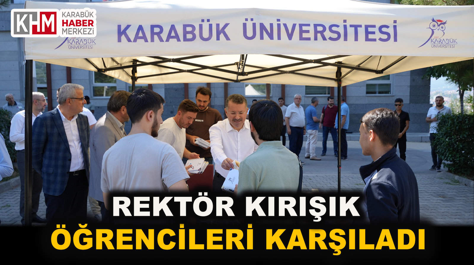 Rektör Kırışık Öğrencileri Karşıladı