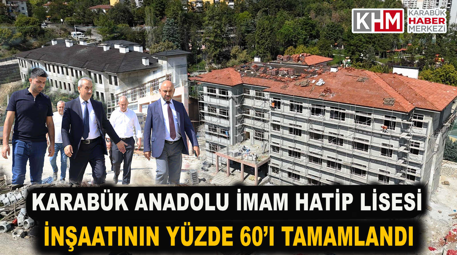 Karabük Anadolu İmam Hatip Lisesi İnşaatının Yüzde 60’ı Tamamlandı