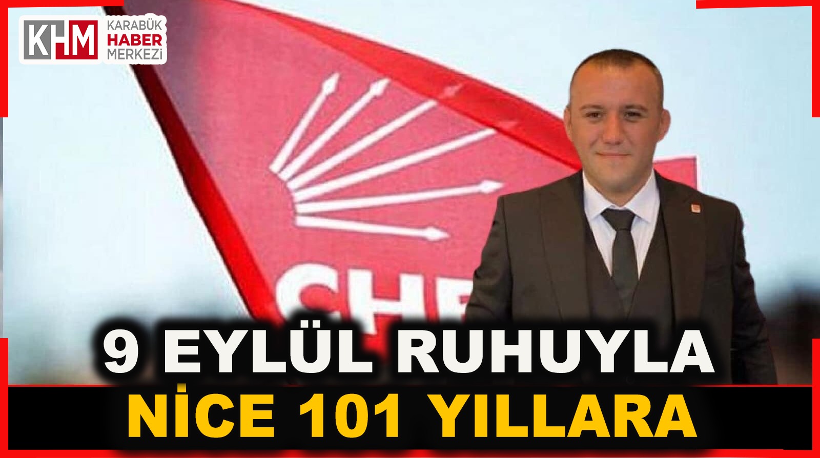 CHP Merkez İlçe Başkanı Yavuz’dan kuruluş yılı mesajı