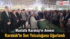 Mustafa Karataş’ın Anne Acısı