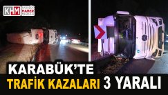 Karabük’te Trafik Kazaları: 3 Yaralı