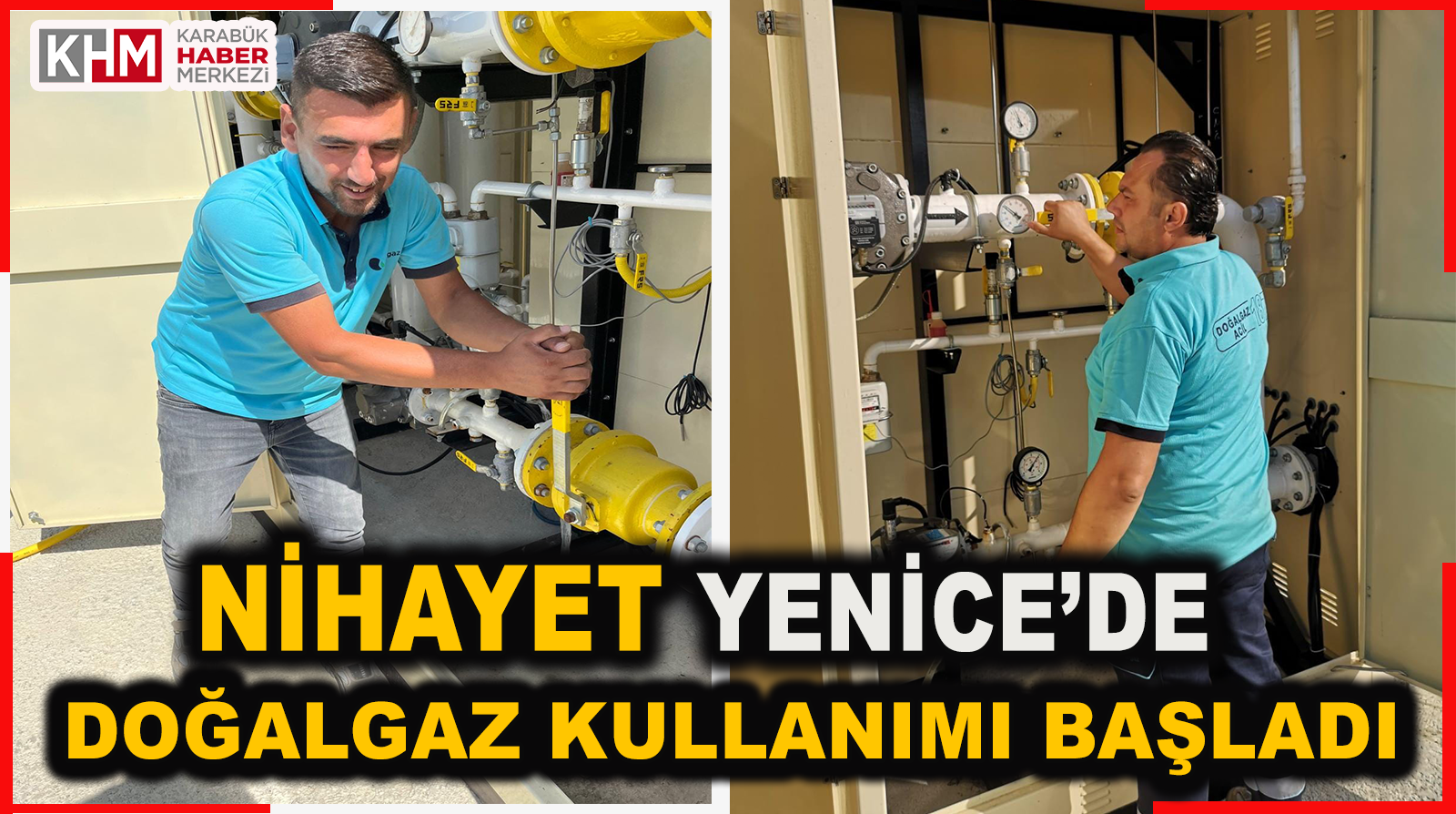 Yenice Doğalgaz Kullanımına Başladı