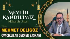 OVA-DER Başkanı Deligöz’ün Mevlid Kandili Mesajı