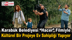 Karabük Belediyesi “Hacer” Filmiyle Kültürel Bir Projeye Ev Sahipliği Yapıyor