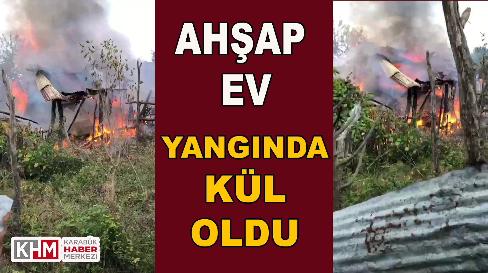 Ahşap Ev Yanarak Kül Oldu