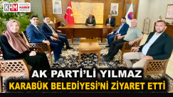 Yusuf Ziya Yılmaz, Karabük Belediyesi’ni Ziyaret Etti