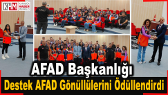 AFAD Başkanlığınca Destek AFAD Gönüllüleri Ödüllendirildi