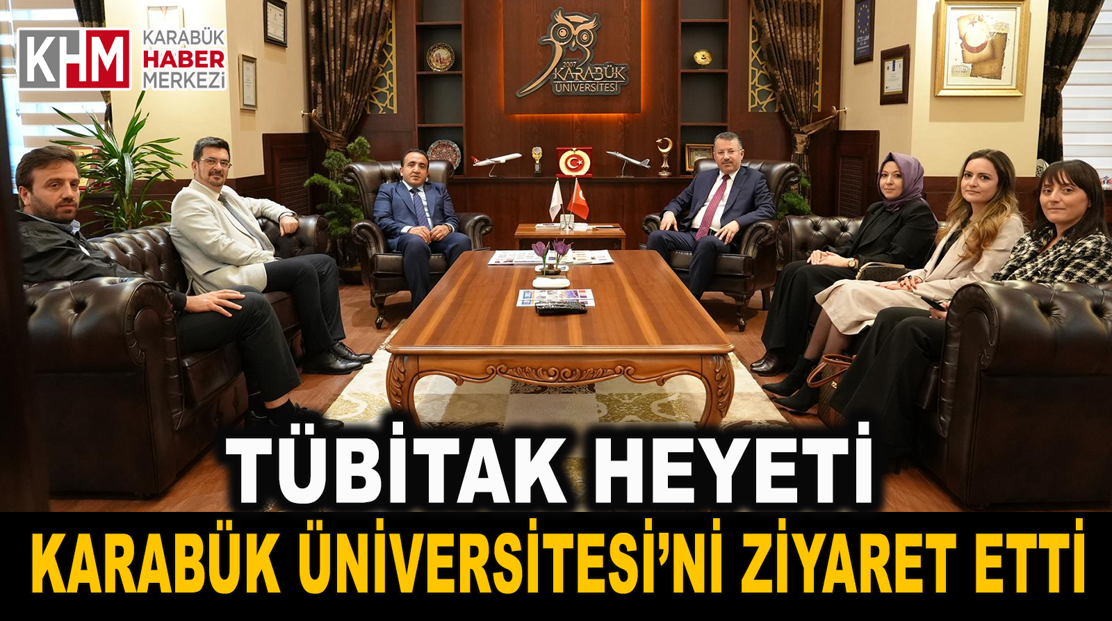 TÜBİTAK Heyeti Karabük Üniversitesini Ziyaret Etti