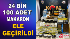 Karabük’te 24 Bin 100 Adet Makaron Ele Geçirildi