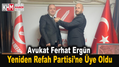 Avukat Ferhat Ergün, Yeniden Refah Partisi’ne Üye Oldu