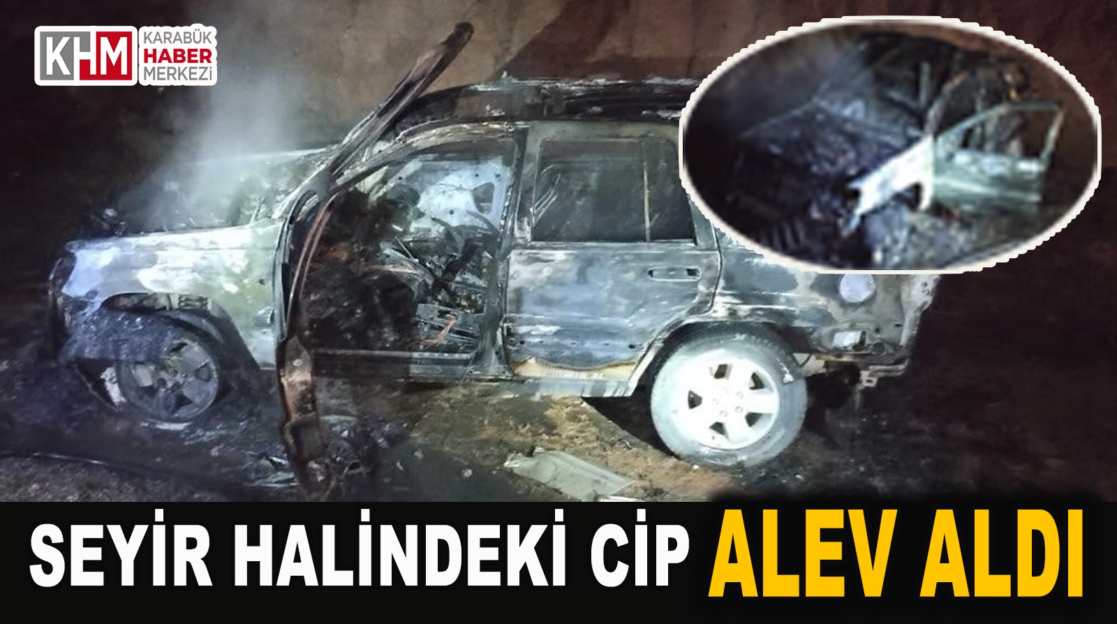 Seyir Halindeki Cip Alevlere Teslim Oldu