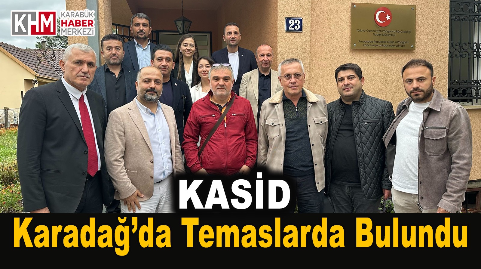 KASİD Karadağ’da Temaslarda Bulundu