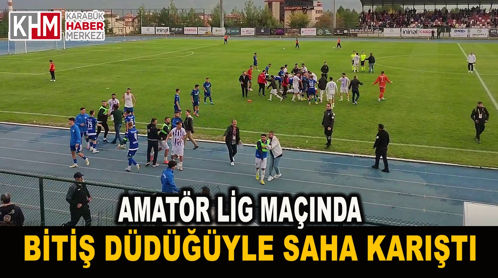 Karabük’te Amatör Lig Maçında Bitiş Düdüğüyle Saha Karıştı