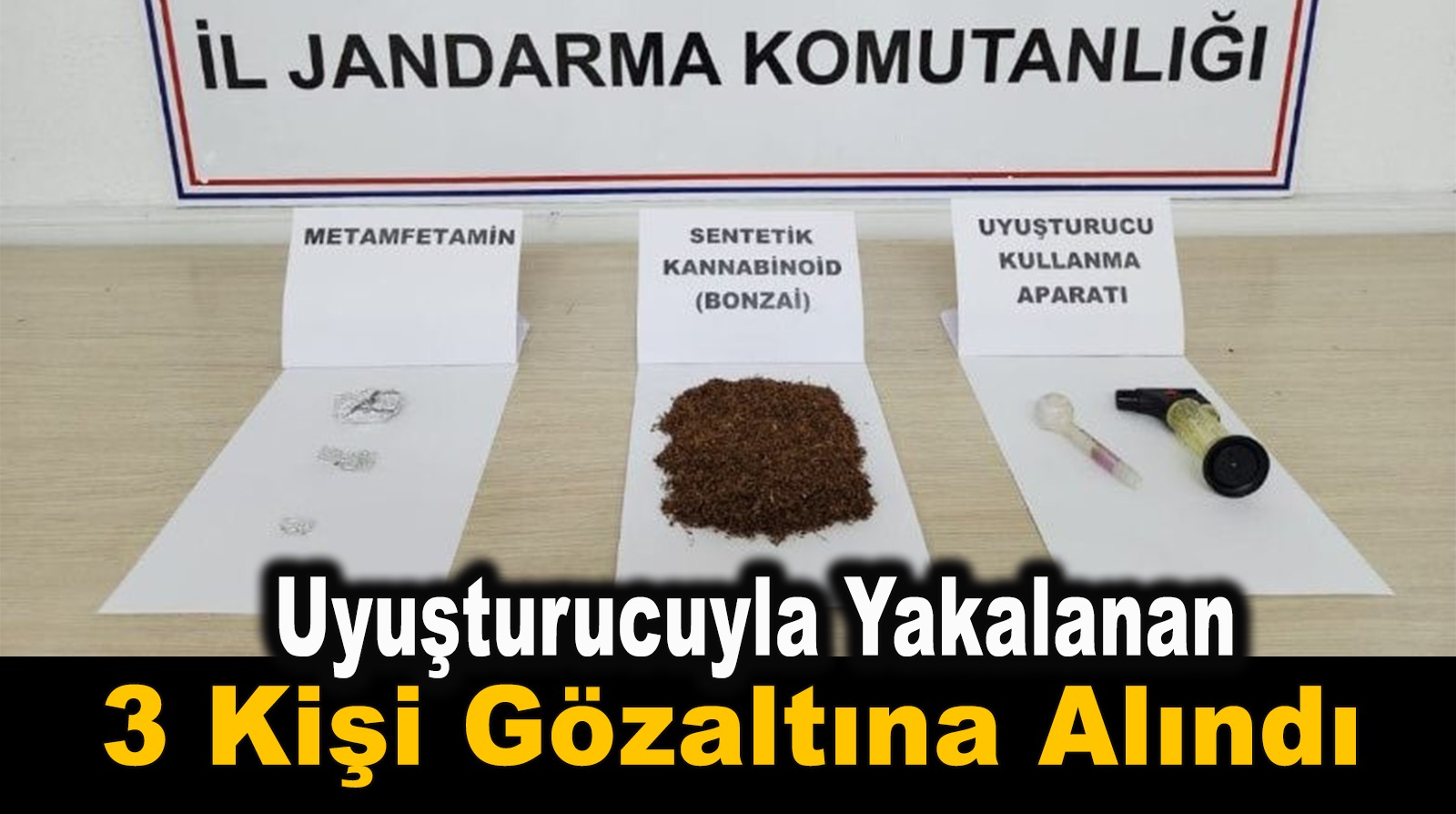 Üzerlerinde Uyuşturucu Çıkan 3 Kişi Gözaltına Alındı