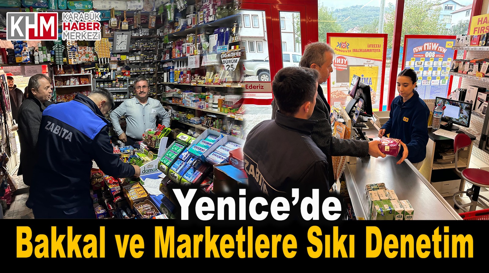 Yenice’de Zabıta’dan Market ve Bakkallara Denetim