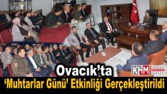 Ocacık’ta ‘Muhtarlar Günü’ Etkinliği