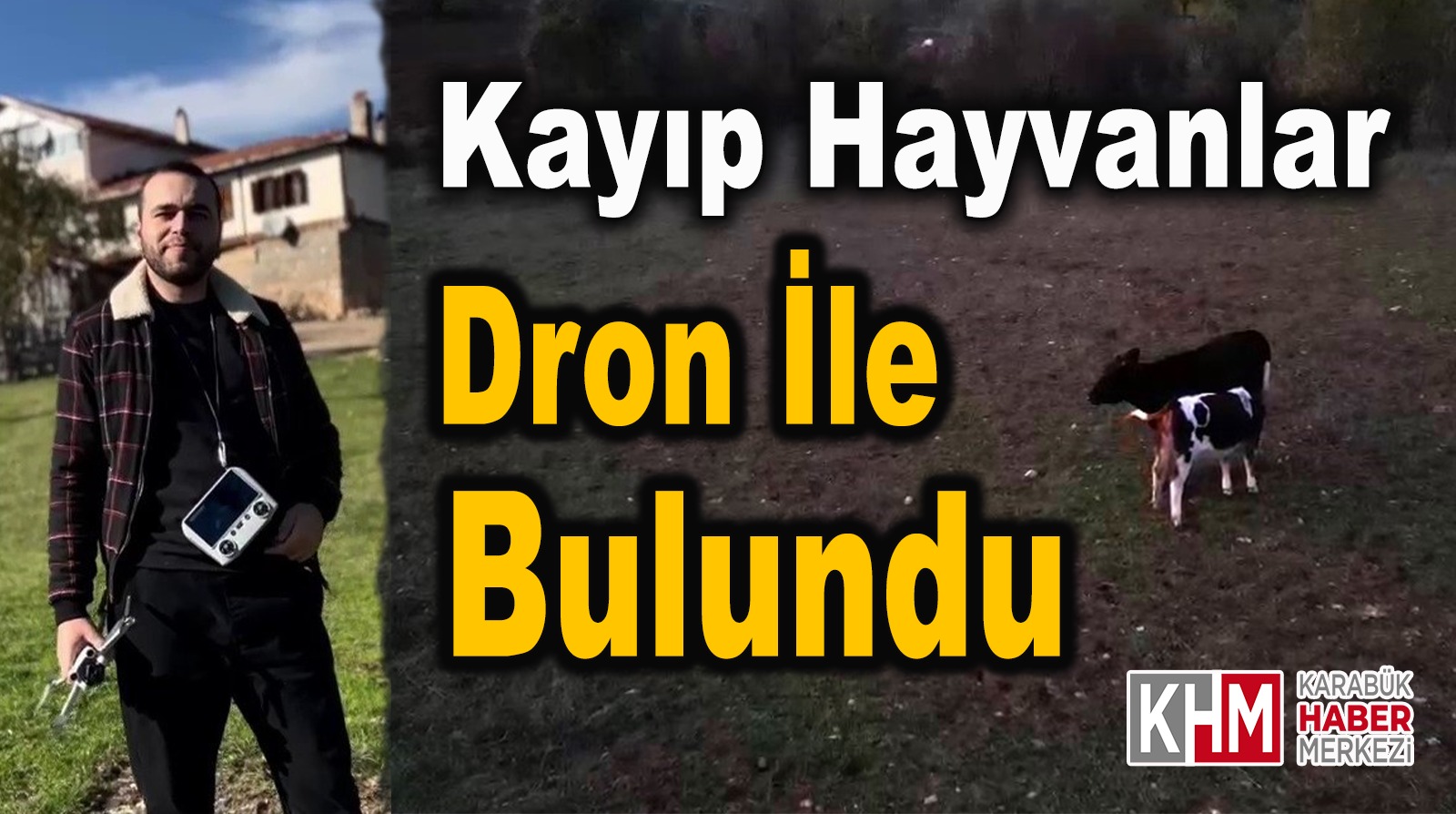 Kayıp Hayvanlar Dron ile Bulundu