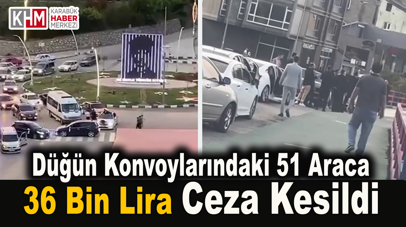 Düğün Konvoylarındaki 51 Araca Para Cezası