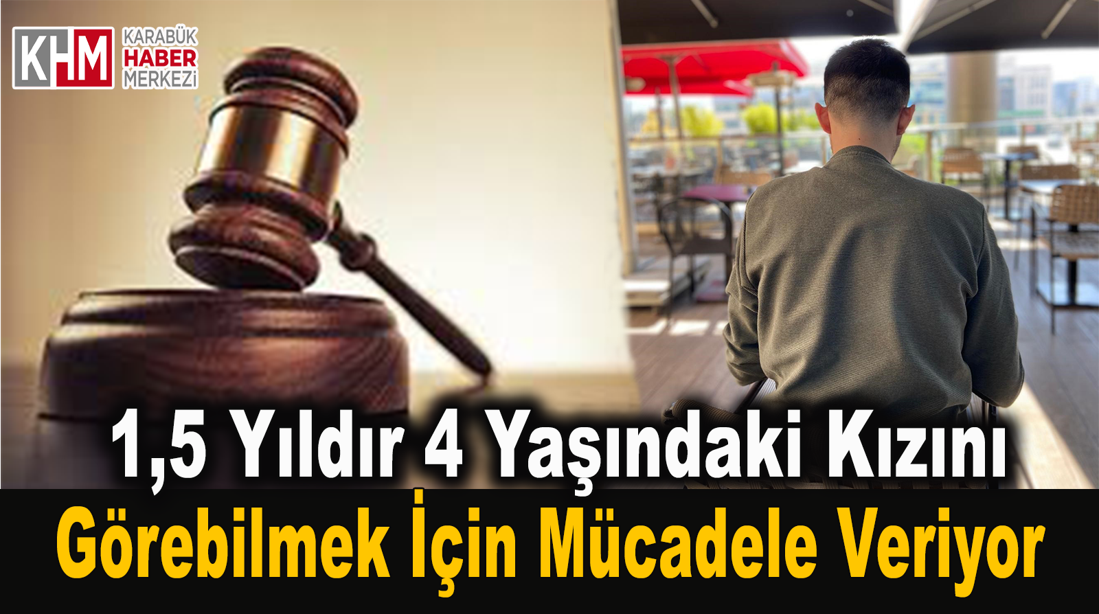 Babanın Kızını Görebilmek İçin Verdiği Mücadele!