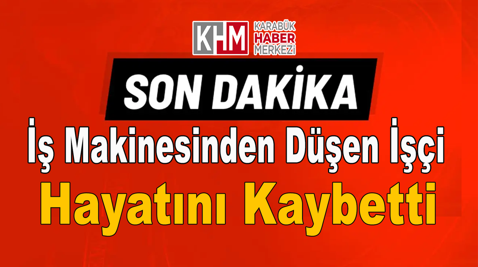 İş makinesinden düşen işçi hayatını kaybetti