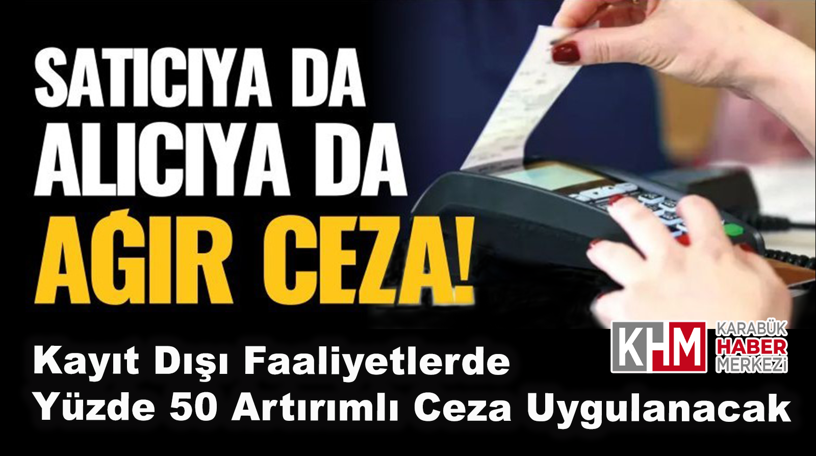 Satıcıya da Alıcıya Ceza Geliyor!