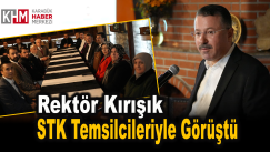 Rektör Kırışık STK Temsilcileriyle Görüştü