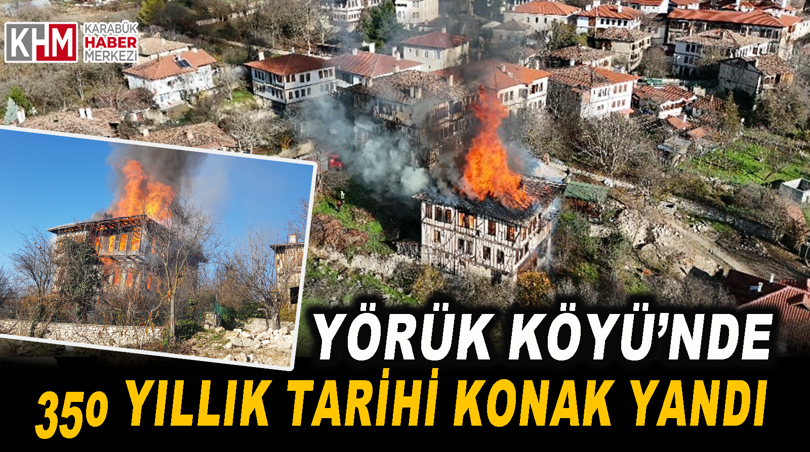 350 Yıllık Tarihi Konak Alev Alev Yandı